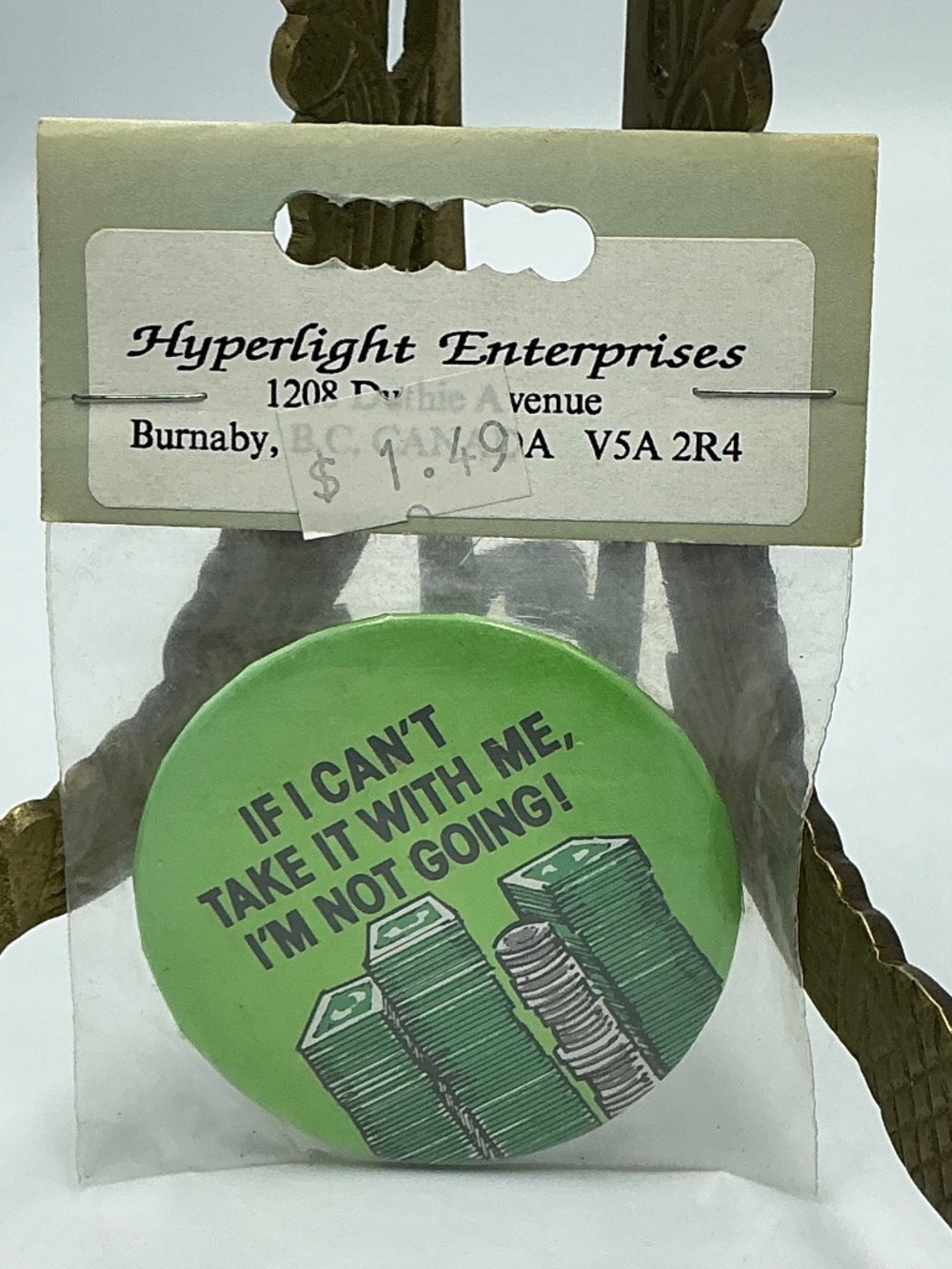 Vintage Magnet Button If I Can’t Take It With Me, I’m Not Going Hyperlight